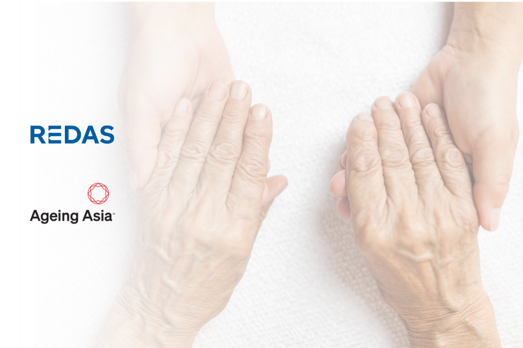 REDAS-Ageing Asia Dialogue on Assisted Living Developments: A Reality Check